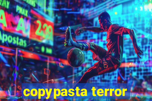 copypasta terror